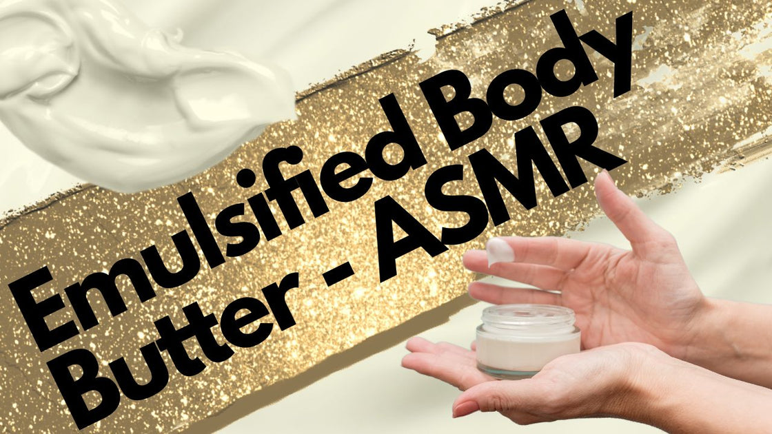 How to Make Emulsified Body Butter with ASMR Video Revega