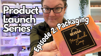 Product Launch Series Episode 2 - Packaging