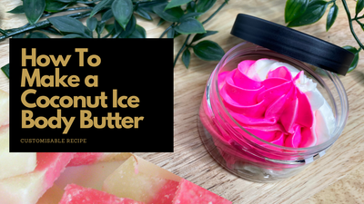How to make a Coconut Ice Body Butter - Recipe for beginners