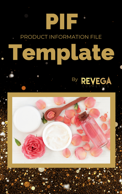Pif Examples How to write a PIF - Product Information File for Cosmetics – Revega