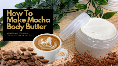 How to make a Mocha Body Butter - Beginners Formula and Recipe