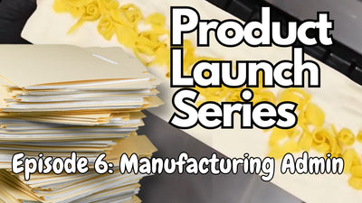 Manufacturing Admin (Batch numbers, Inventory etc) - Product Launch Series Episode 6