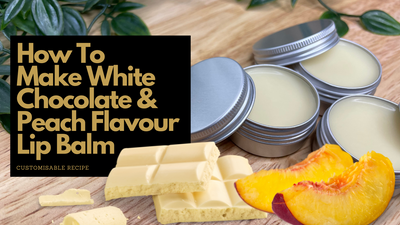 How to make a Vegan White Chocolate and Peach Flavour Lip Balm - Recipe suitable for beginners